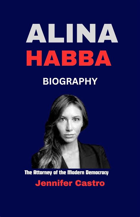 Alina Habba Biography: The Attorney of the Modern Democracy - Kindle edition by Castro, Jennifer ...