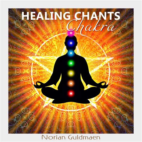 ‎Healing Chants (Chakra) by Norian Guldmaen on Apple Music