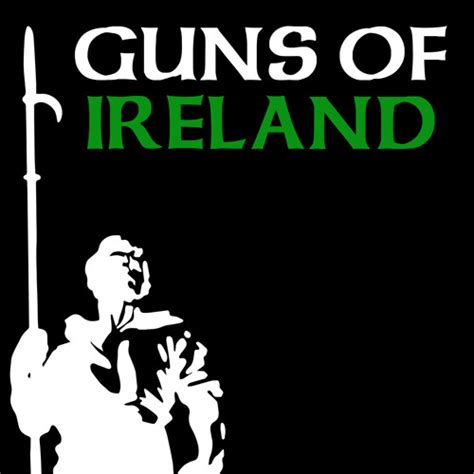 Stream Guns of Ireland music | Listen to songs, albums, playlists for ...