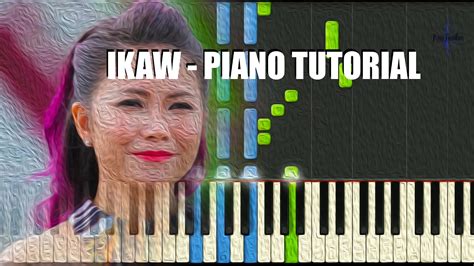 IKAW - PIANO TUTORIAL - YENG CONSTANTINO - YouTube