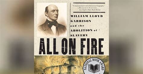 All on Fire: William Lloyd Garrison and the Abolition of Slavery (Henry ...