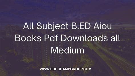 All Subjects B.ED Aiou Books Pdf Downloads All Medium - Edu Champ Group