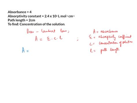 SOLVED: the molar absorptivity constant of a particular chemical is 1.85M-cm. what is the ...