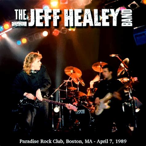 Jeff Healey - 1989-04-07 - Boston (FM) - Guitars101 - Guitar Forums