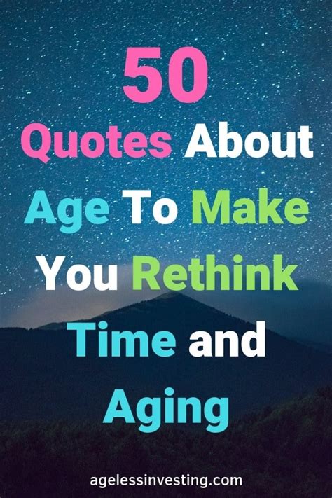 50 Age Quotes To Make You Rethink Time, Old Age, and Aging | Ageless ...