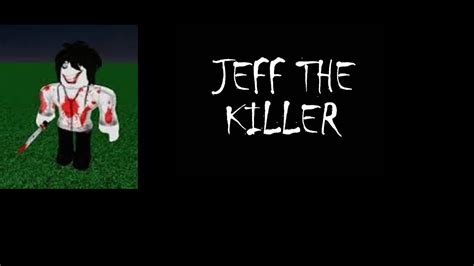 Roblox jeff the killer face - secretfalo