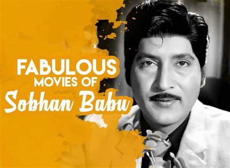 Fabulous Movies Of Sobhan Babu - Wirally