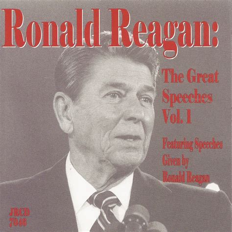 Ronald Reagan - The Great Speeches (Volume 1) - Reviews - Album of The Year