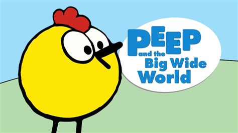 Peep and the Big Wide World - Twin Cities PBS