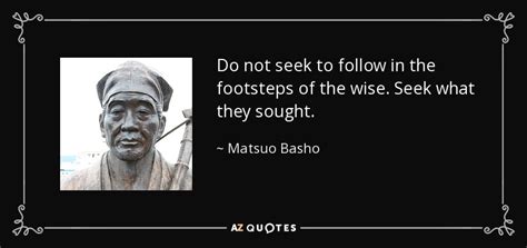 TOP 25 QUOTES BY MATSUO BASHO (of 103) | A-Z Quotes