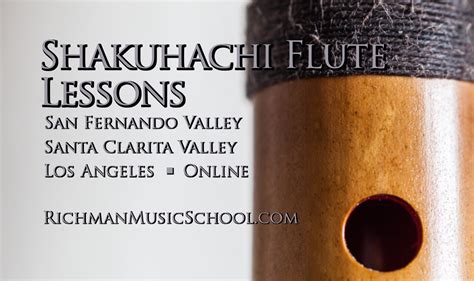 Shakuhachi Flute Lessons – San Fernando Valley, Santa Clarita Valley ...