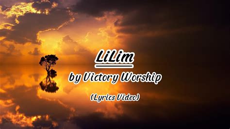 LiLim by Victory Worship (Lyrics Video) - YouTube