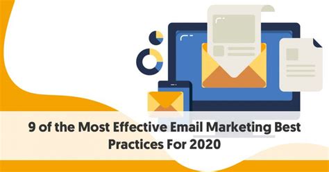 9 of the Most Effective Email Marketing Best Practices For 2020