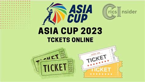 Asia Cup 2023 Tickets Online Booking – Complete Tickets Guide - CricsInsider