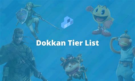 Dokkan Tier List - February 2023 (Complete List) « HDG