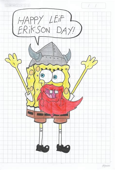 SpongeBob saying Happy Leif Erikson day by matiriani28 on DeviantArt