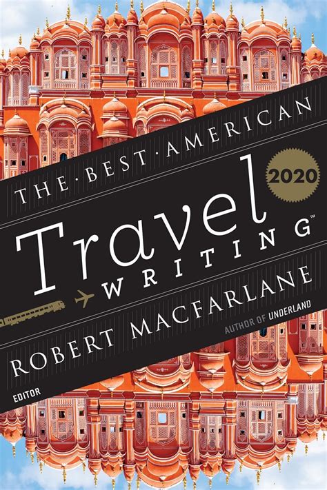 Best American Travel Writing 2020 (The Best American Series ®): Wilson ...