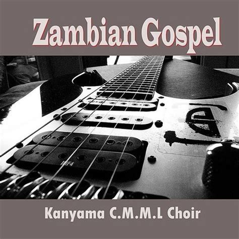 Zambian Gospel Song Download: Zambian Gospel MP3 Song Online Free on Gaana.com