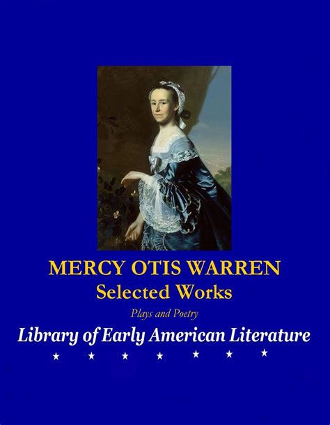 MERCY OTIS WARREN: Selected Works by Mercy Otis Warren | Goodreads