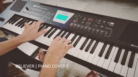 BELIEVER PIANO COVER - YouTube