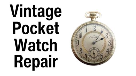 Vintage Pocket Watch Repair - YouTube