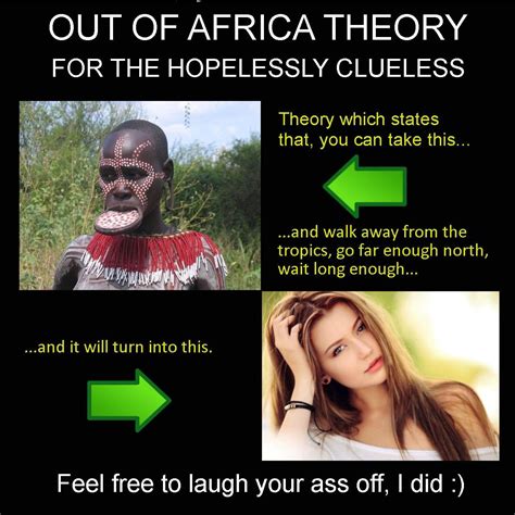 Out of Africa theory : r/ForwardsFromKlandma