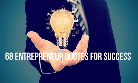 68 Entrepreneur Quotes for Success | The Inspiring Journal