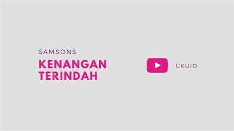 Chord Ukulele Kenangan Terindah - Samsons - Ukuio