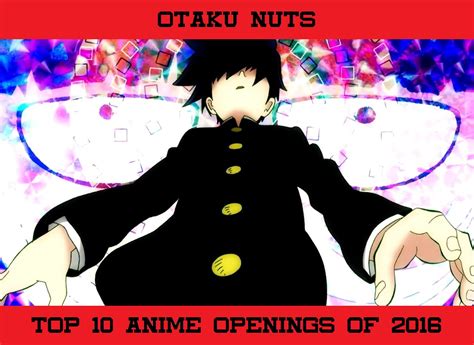 Otaku Nuts: Top 10 Anime Openings of 2016