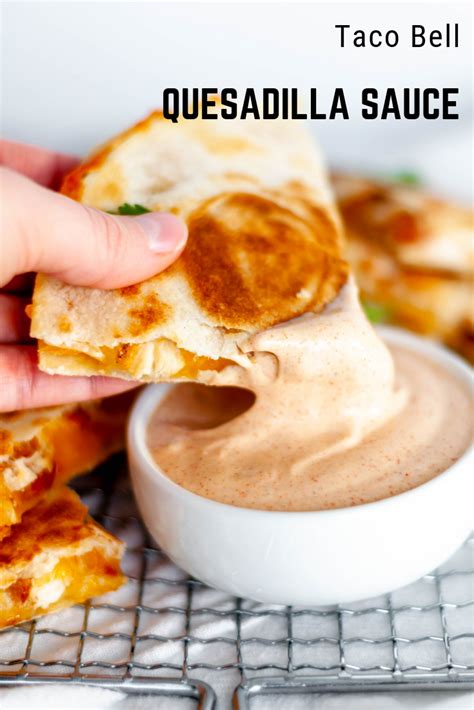 Taco Bell Quesadilla Sauce - Meg's Everyday Indulgence