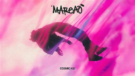 Mareao - Cosmic Kid | Shazam