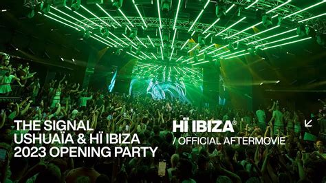 The Signal, Ushuaïa & Hï Ibiza 2023 Opening Party • Aftermovie - YouTube