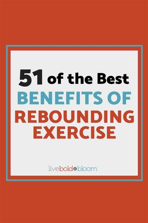 51 of the best benefits of rebounding exercise – Artofit