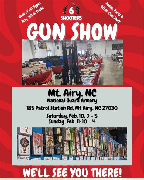 6 Shooters Gun Show - Mt. Airy, NC - Feb. 10-11