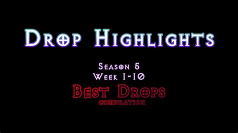 Drop Highlights (Week 1-10 Season 5) - Epic Drops Compilation - Diablo 2 Resurrected - YouTube