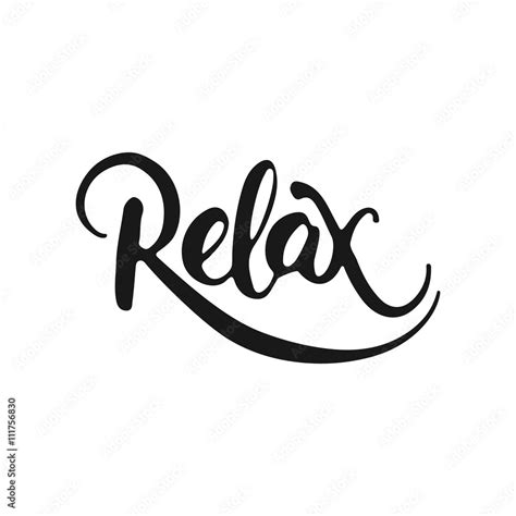 Hand drawn typography lettering phrase Relax isolated on the white ...