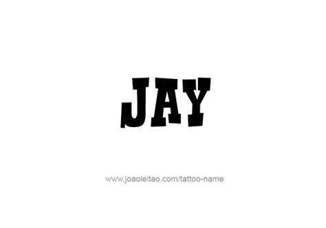 Jay Name Tattoo Designs | Name tattoos, Name tattoo designs, Name tattoo