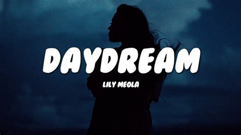 Lily Meola - Daydream (Lyrics) - YouTube