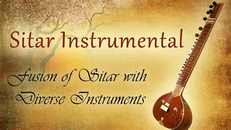 Sitar Instrumental | Sitar Fusion Music| Indian Fusion Instrumental ...