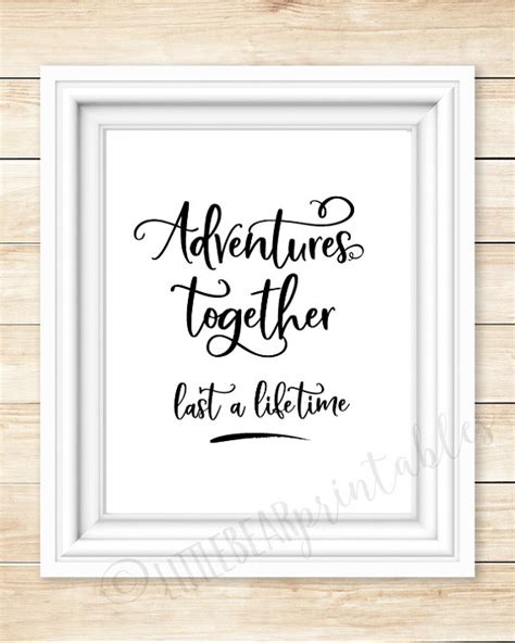 Adventures together last a lifetime printable quote digital | Etsy | Adventure quotes, Lifetime ...