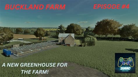 Buckland Farm | Episode 4 | #fs22 | Contracts, Contracts, Contracts and a new greenhouse! - YouTube