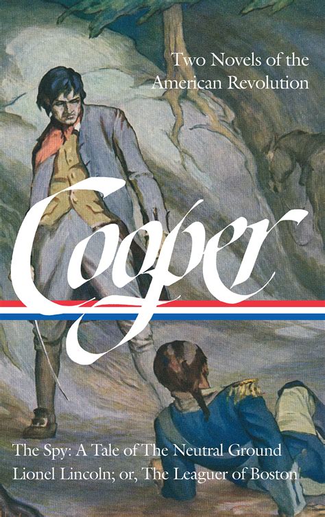 James Fenimore Cooper: Two Novels of the American Revolution (LOA #312) by James Fenimore Cooper ...