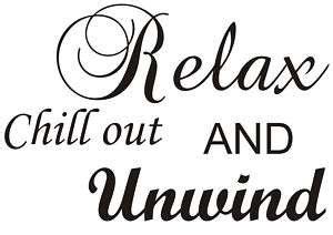 Relax And Unwind Quotes. QuotesGram