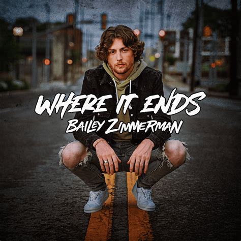 Bailey Zimmerman – Where It Ends Lyrics | Genius Lyrics