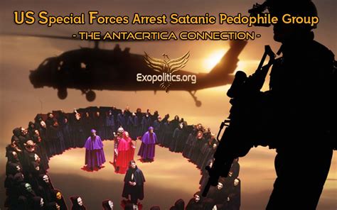 EXOPOLITICS INDIA: US Special Forces Arrest Satanic Pedophile Group – the Antarctica Connection