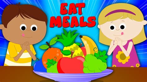 Eat Meals | Food Song For Children | Nursery Rhymes Songs For Kids | Baby Rhyme - YouTube