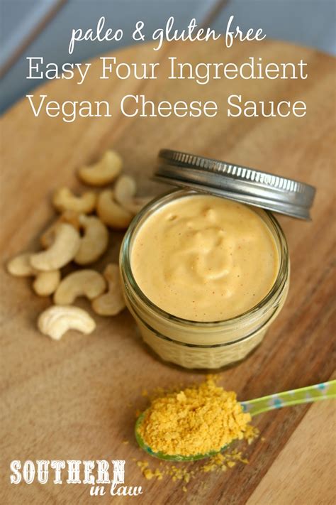 Southern In Law Recipe 4 Ingredient Vegan Cheese Sauce Paleo