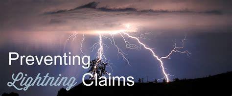 Preventing Lightning Claims - Chad HolsteChad Holste