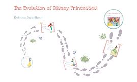 Evolution of Disney Princesses by Katrina Swarthout on Prezi