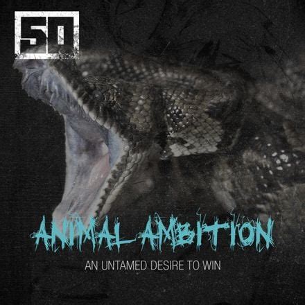 50 Cent – Animal Ambition Lyrics | Genius Lyrics